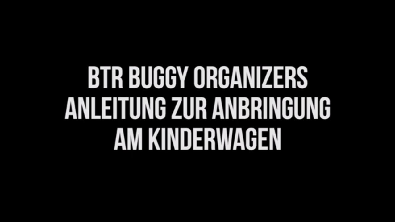 BTR Buggy Organizer – Anleitung zur Anbringung am Kinderwagen