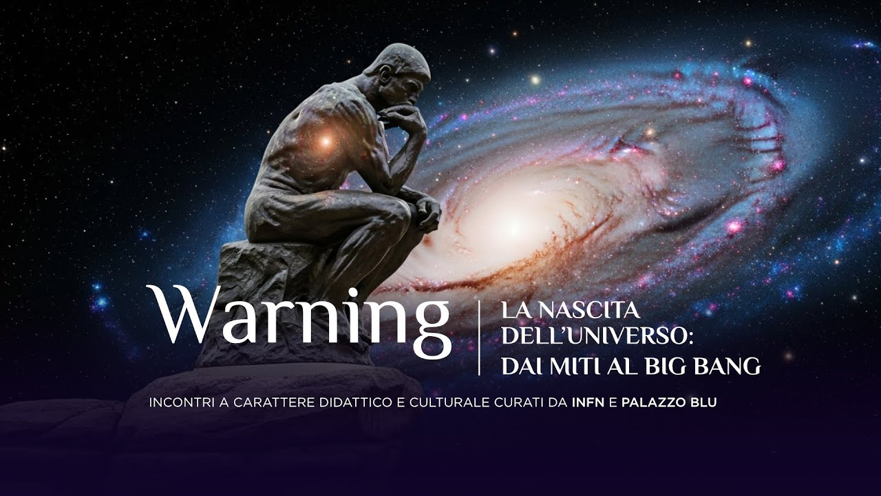 La nascita dell’Universo: dai miti al Big Bang