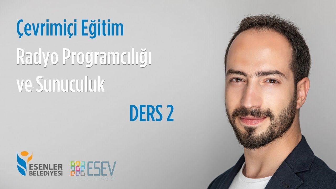 Radyo Programcılığı ve Sunuculuk Eğitimi - 2. Ders