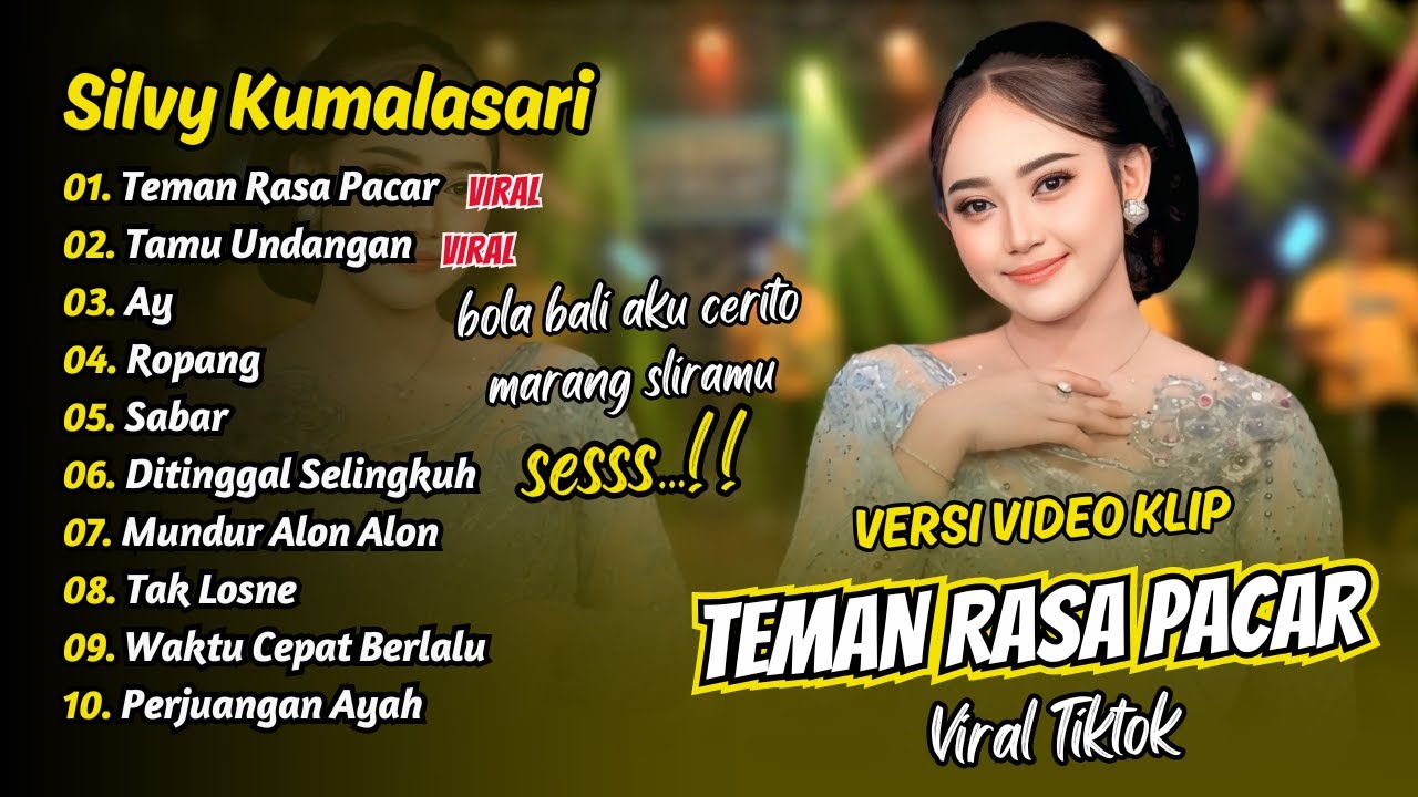 Silvy Kumalasari - TEMAN RASA PACAR - TAMU UNDANGAN - AY - ROPANG || FULL ALBUM DANGDUT KOPLO