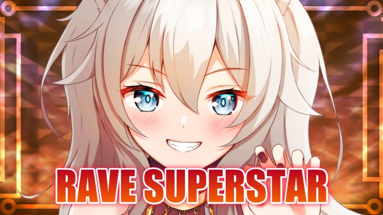 🦋《Nightcore》Rave Superstar🦋