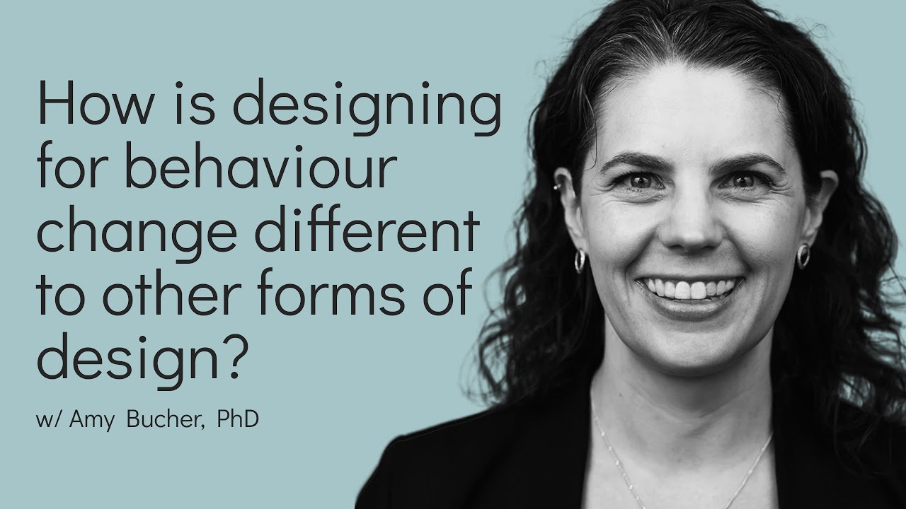 How is designing for behaviour change different to other forms of design?