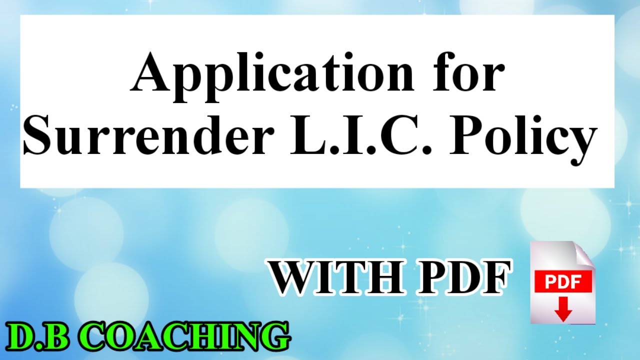 APPLICATION FOR SURRENDER L.I.C  POLICY || D.B COACHING