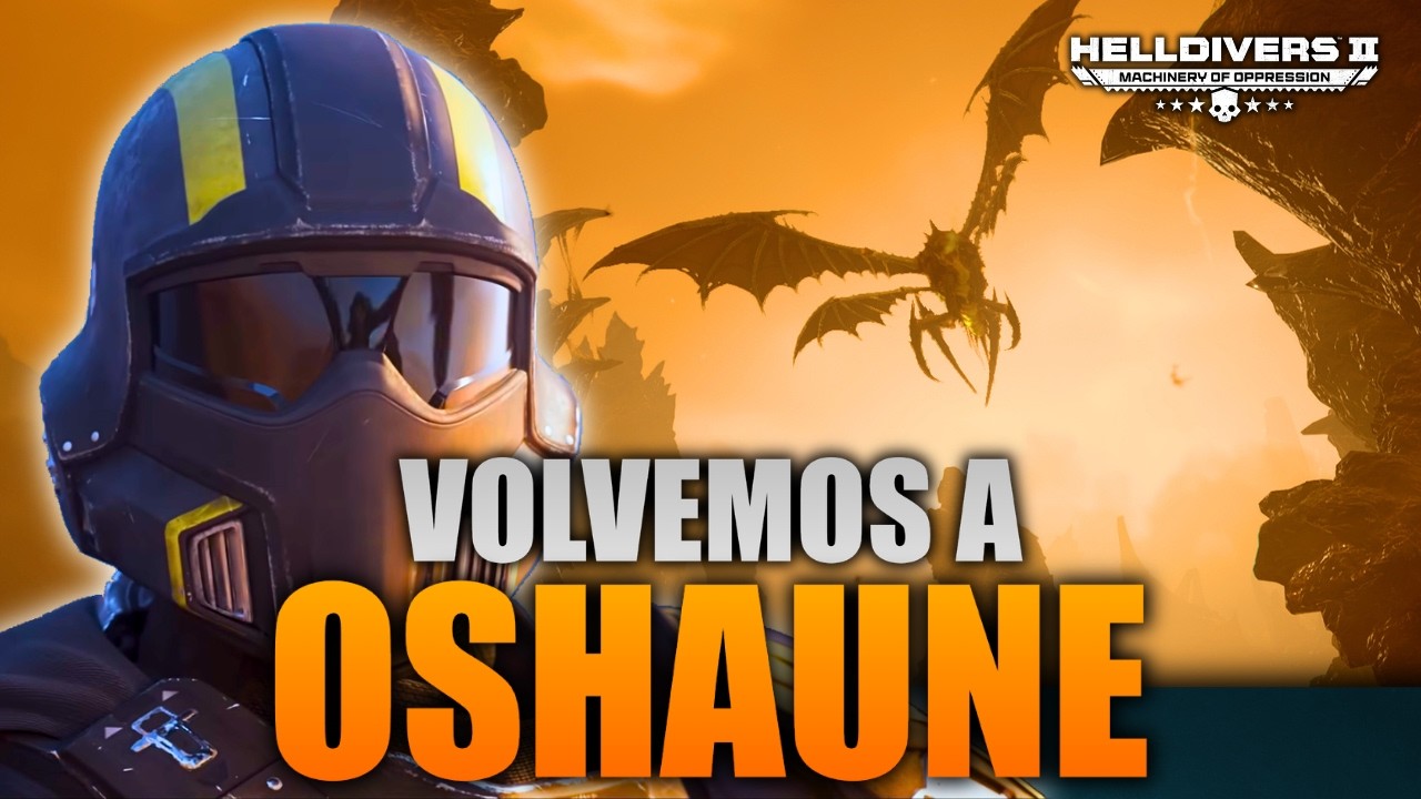 HELLDIVERS 2🚨VOLVEMOS AL INFIERNO TERMÍNIDO | OSHAUNE