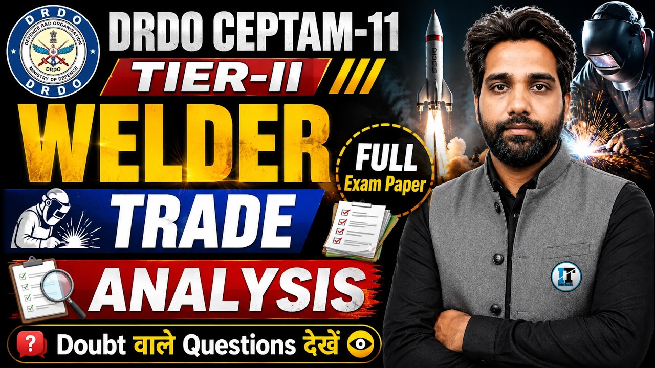 DRDO TIER-II Welder Trade Exam Paper Full Analysis | DRDO CEPTAM - 11 Paper | DRDO Skill Test