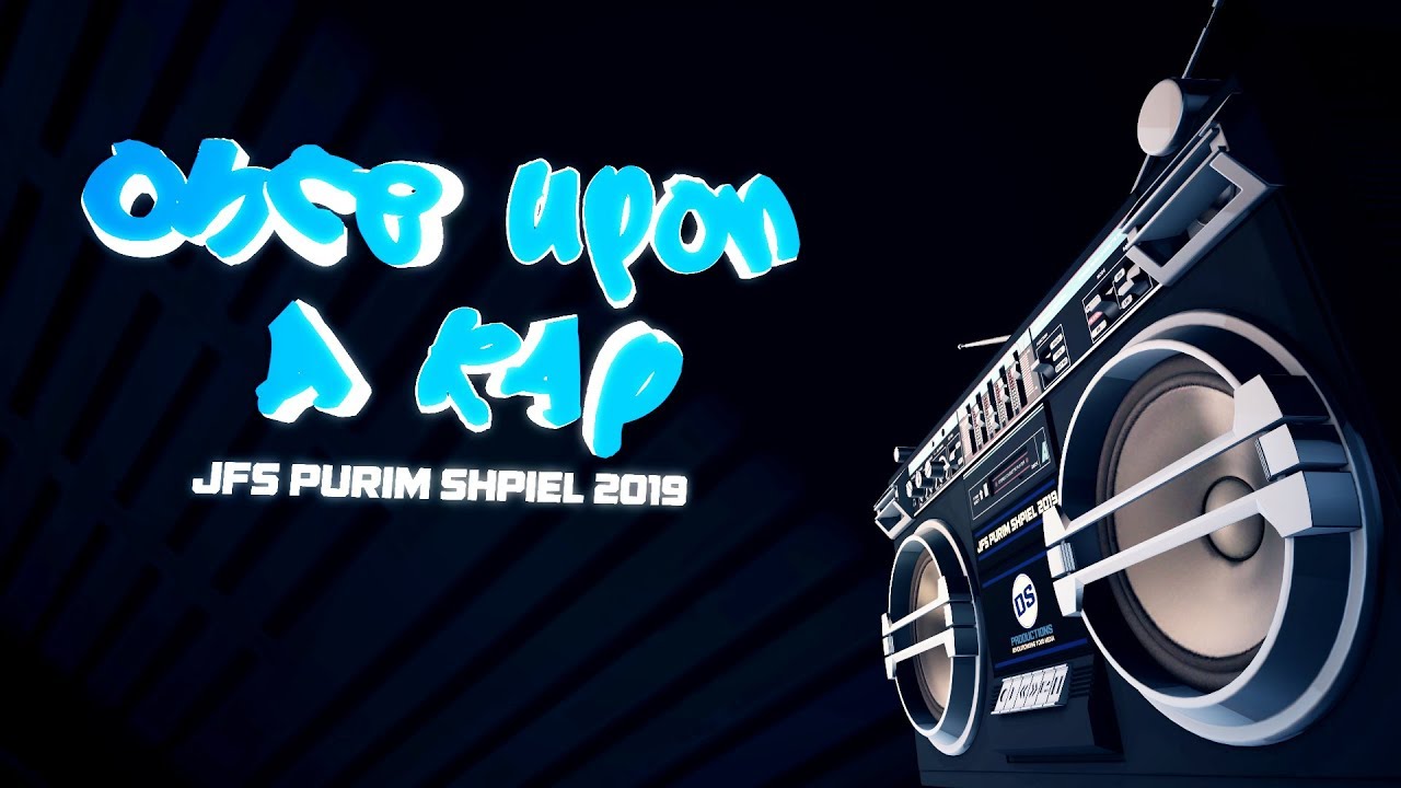 JFS Purim Shpiel 2019: Once Upon A Rap