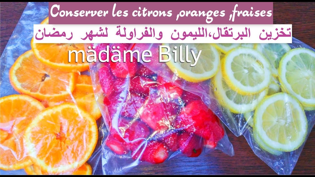 Comment conserver les oranges,citrons et fraises  😋😋 تخزين البرتقال،الليمون والفراولة لشهر رمضان