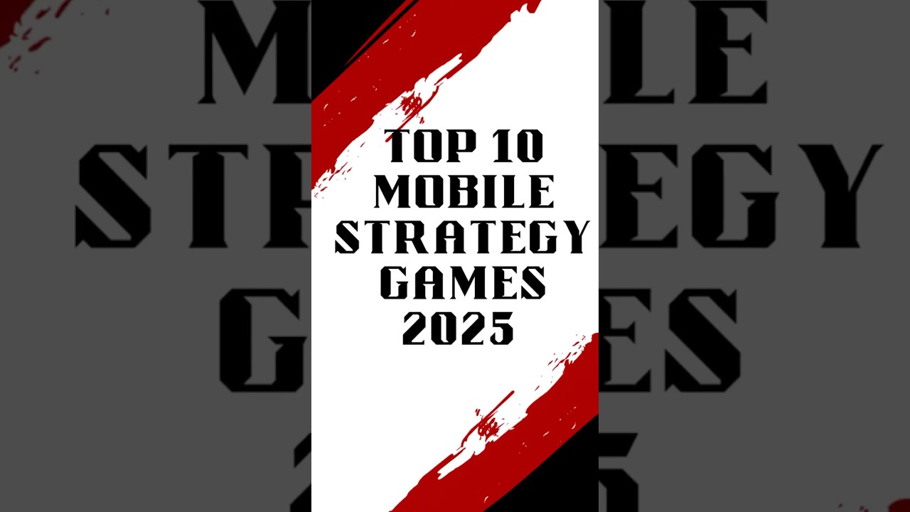 Top 10 Mobile Strategy Games 2025 🔥