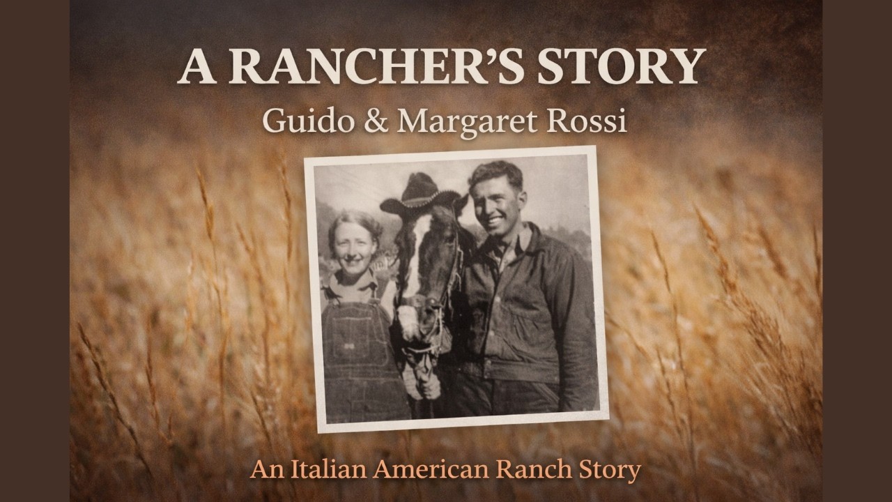 Guido & Margaret Rossi: An Italian American Ranch Story in Colorado