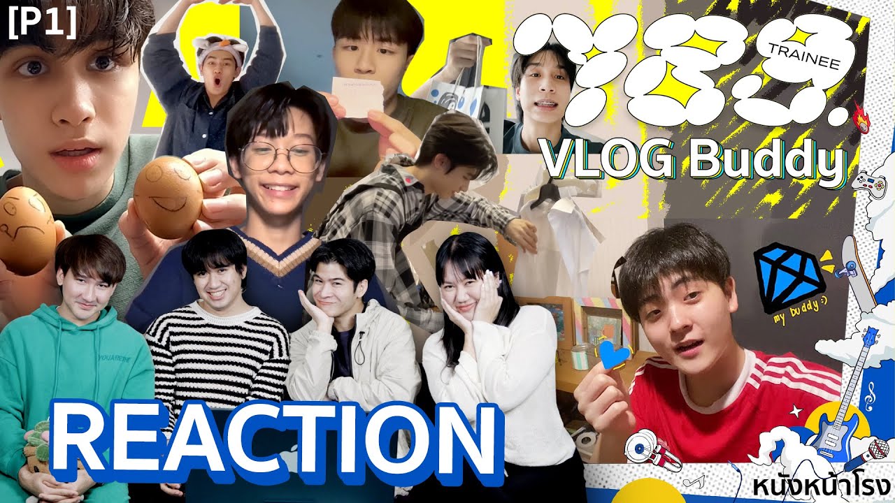Reaction! 789TRAINEE VLOG Buddy Part 1 👬 #หนังหน้าโรงx789