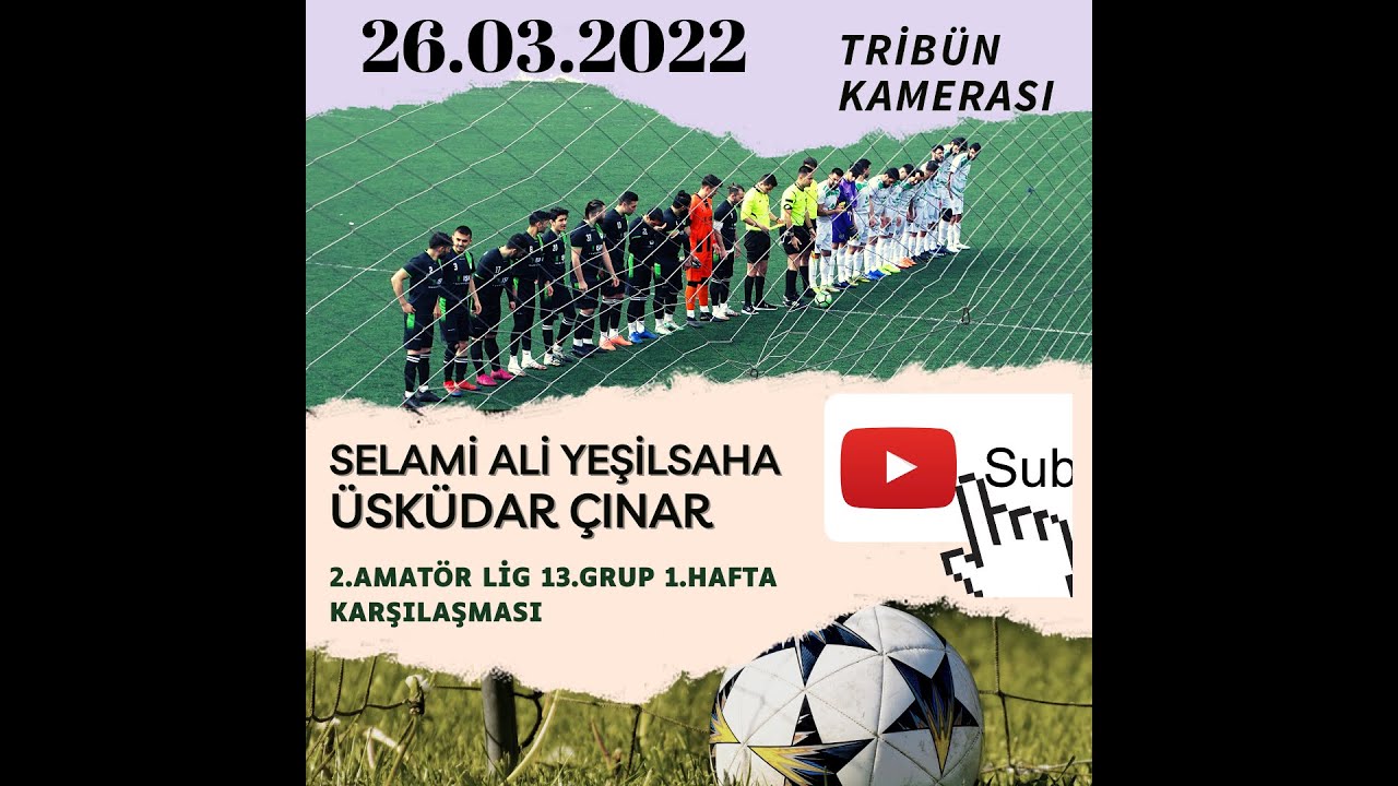 SELAMİ ALİ YEŞİLSAHA 1-4 ÜSKÜDAR ÇINAR (İstanbul 2.Amatör Ligi 13.Grup 1.Hafta Karşılaşması)