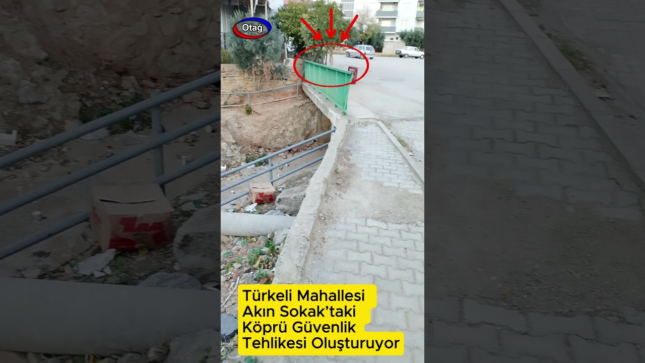 Türkeli Mahallesi Akın Sokak’taki Köprüde Güvenlik Tehlikesi