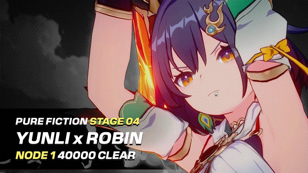 E0 S1 Yunli x E0 S1 Robin | Pure Fiction Stage 04 — Node 1 | Honkai: Star Rail v2.7