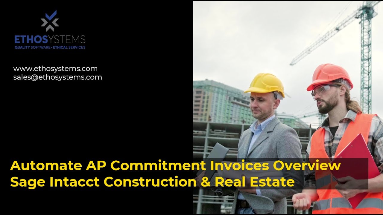 Automate AP Commitment Invoices with ETHOSystems & Sage Intacct
