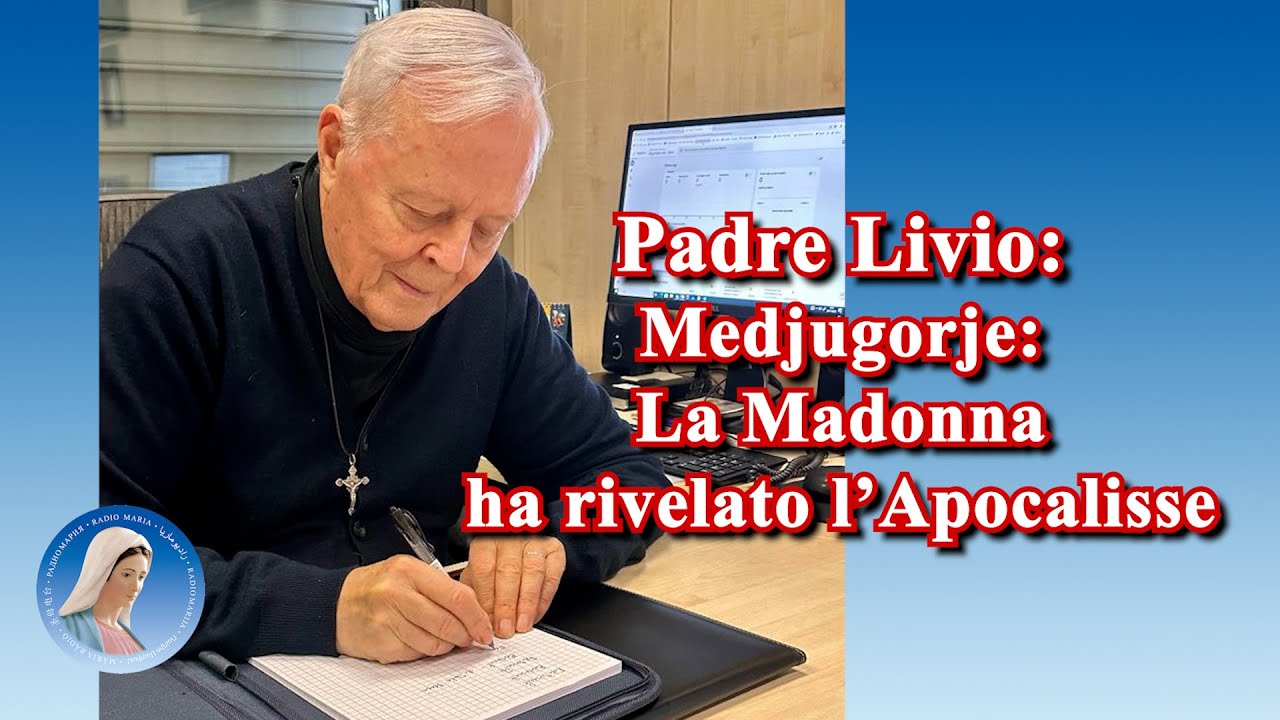 Padre Livio: Medjugorje: La Madonna ha rivelato l'Apocalisse - 7 Luglio 2025