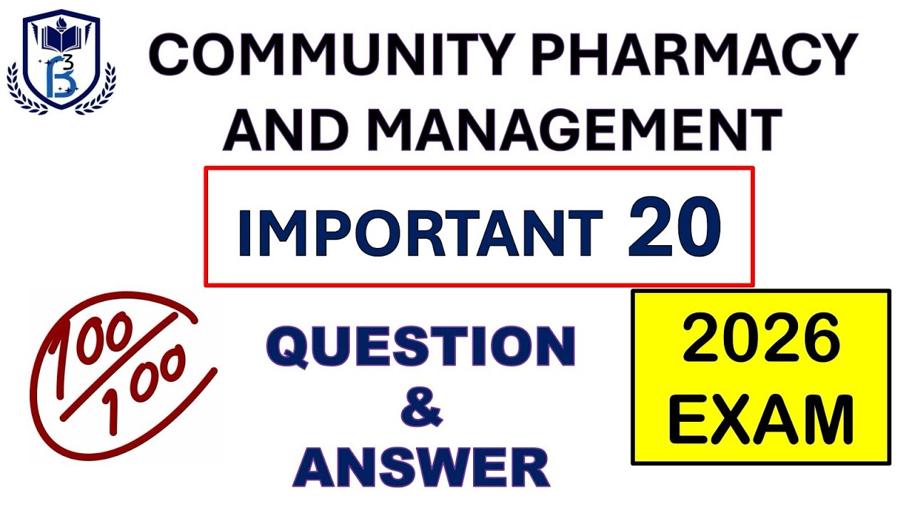 Community pharmacy and management D Pharma 2nd Year Important Question 2026 exam || top 20 question 