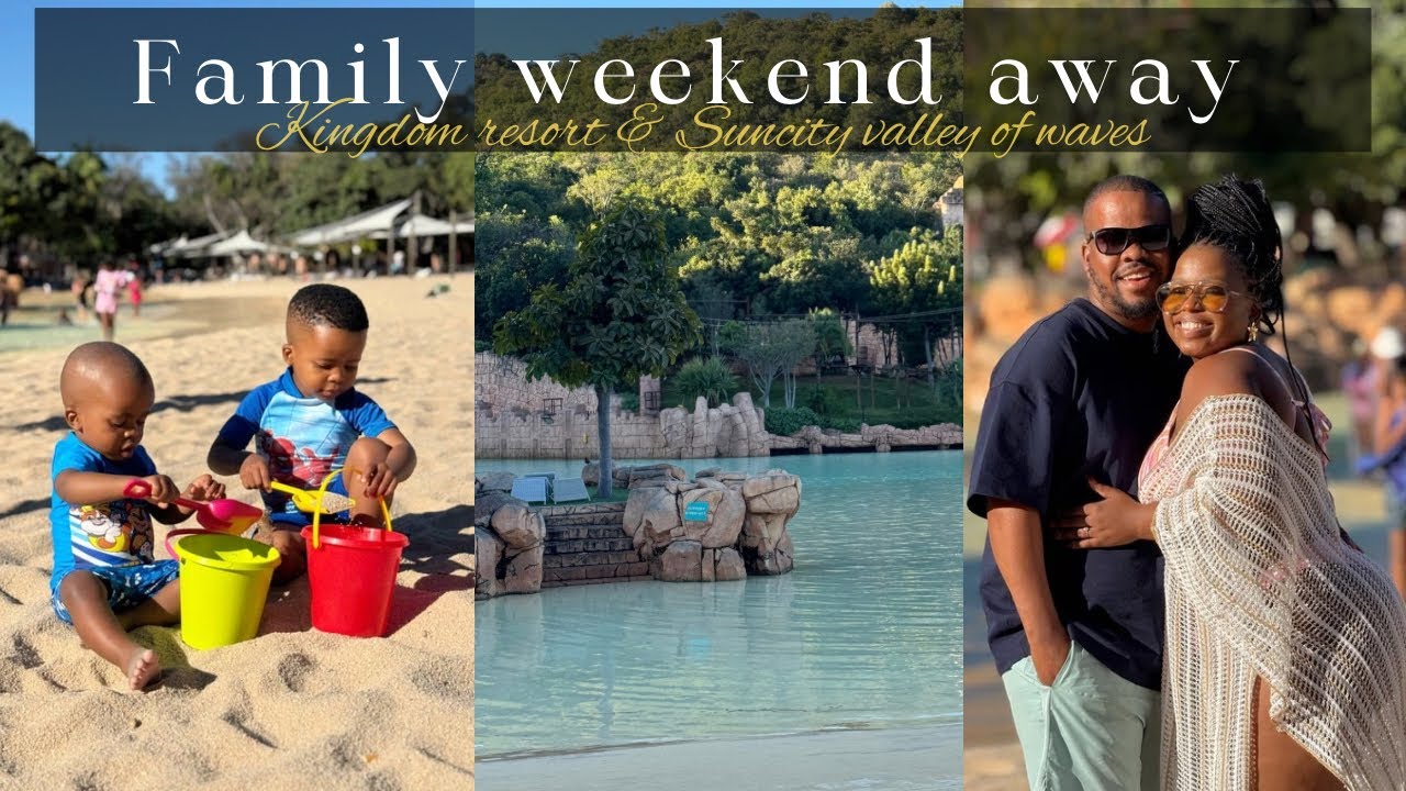 Spend the weekend with the Ntulis at Kingdom resort and Suncity || Family weekend away || vlog