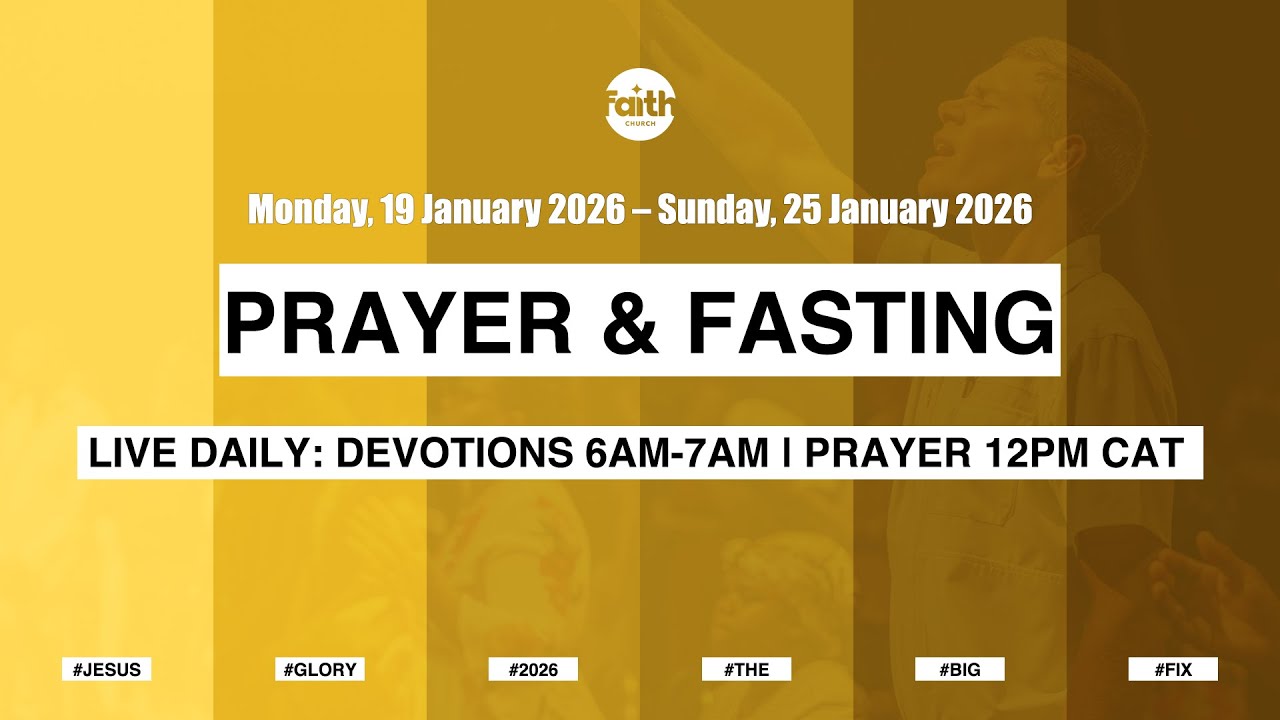 MORNING DEVOTION |  PRAYER & FASTING | 19 JAN 2026