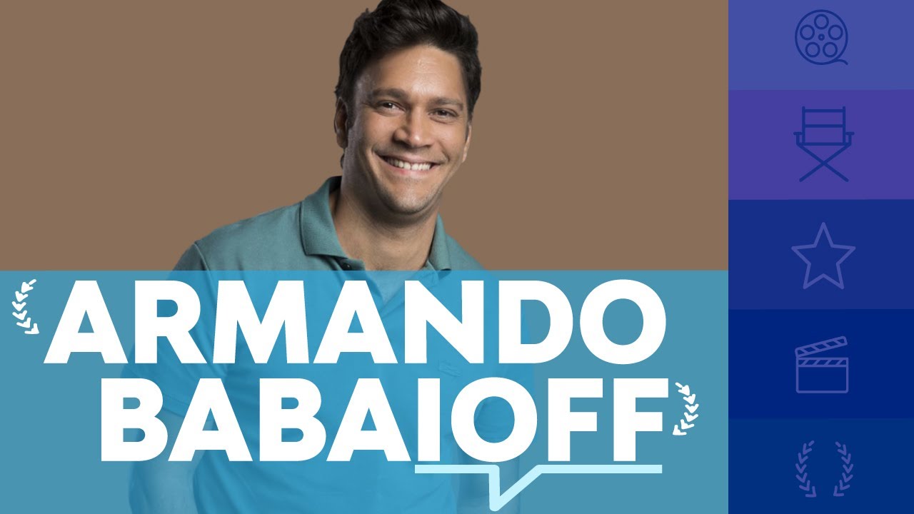 ARMANDO BABAIOFF | Eu Ator entrevista