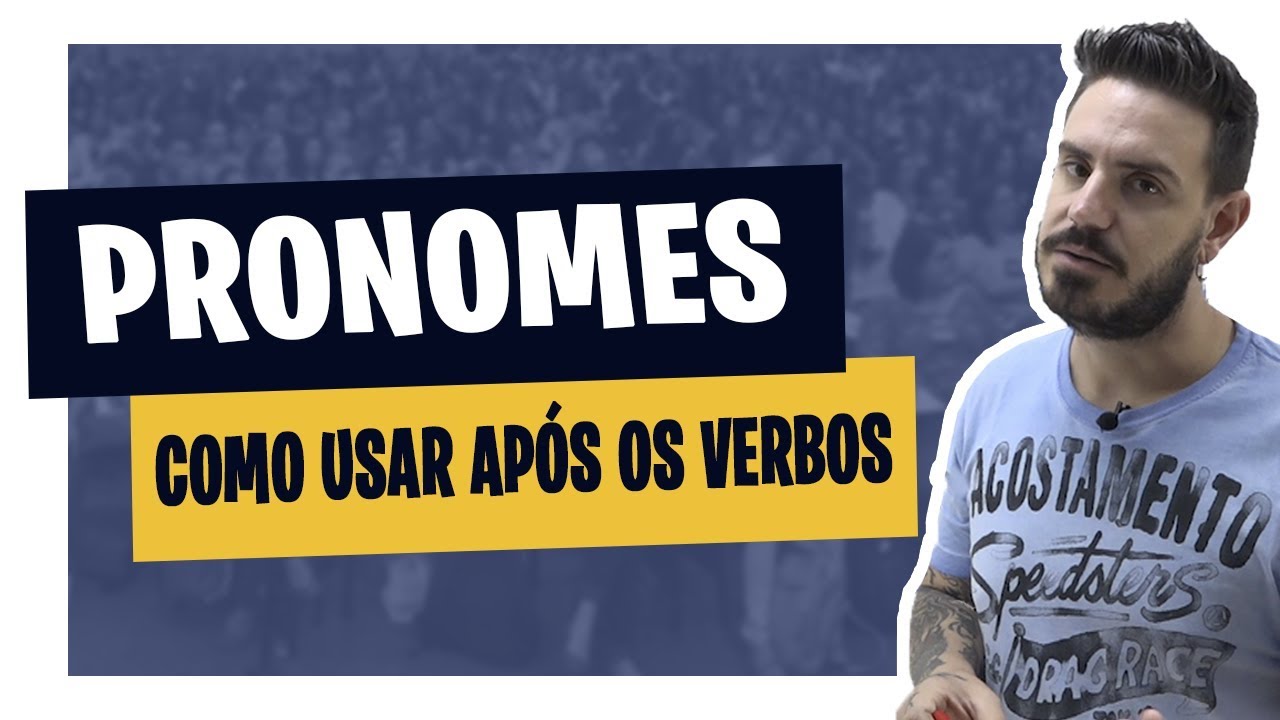 PRONOMES - COMO USAR ALGUNS PRONOMES AP&Oacute;S OS VERBOS [Pablo Jamilk]