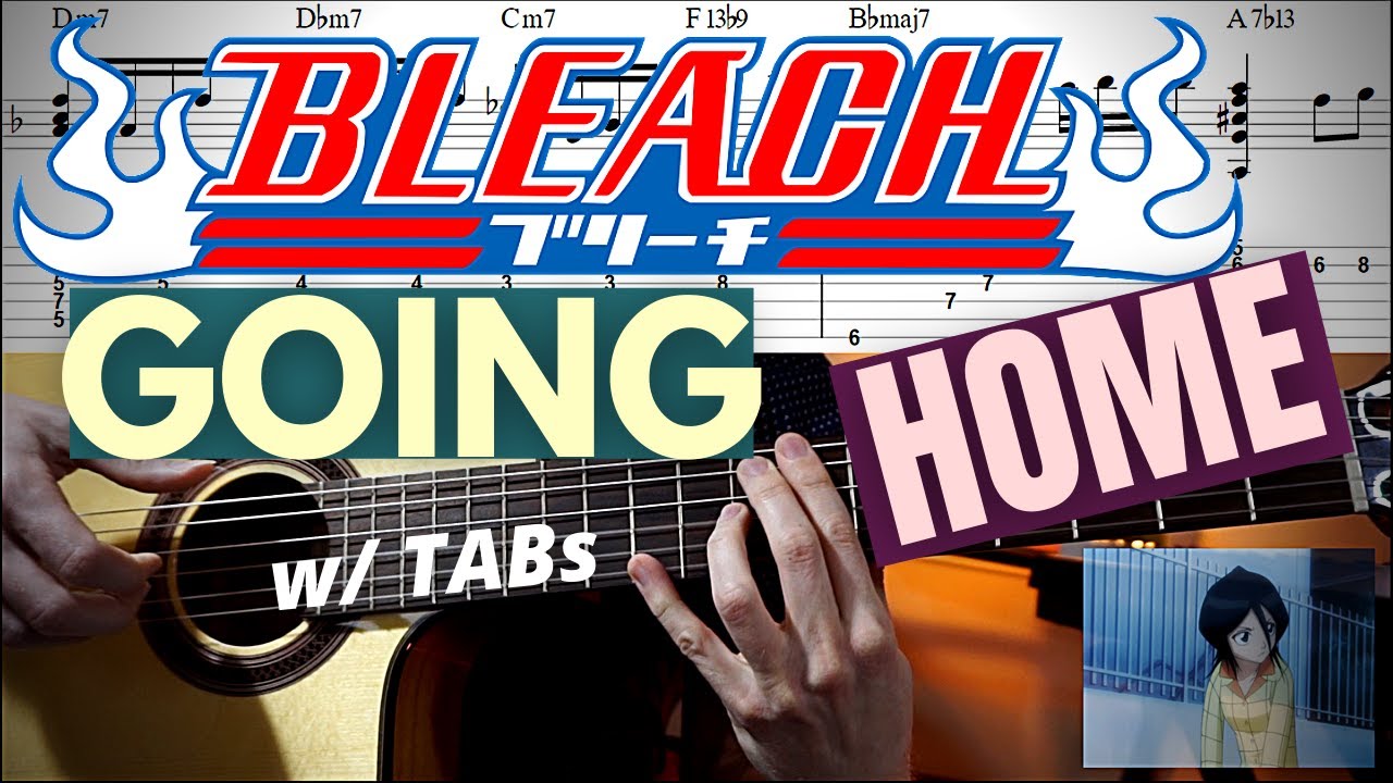 Going Home - Bleach [Guitar Cover w/ TABs]