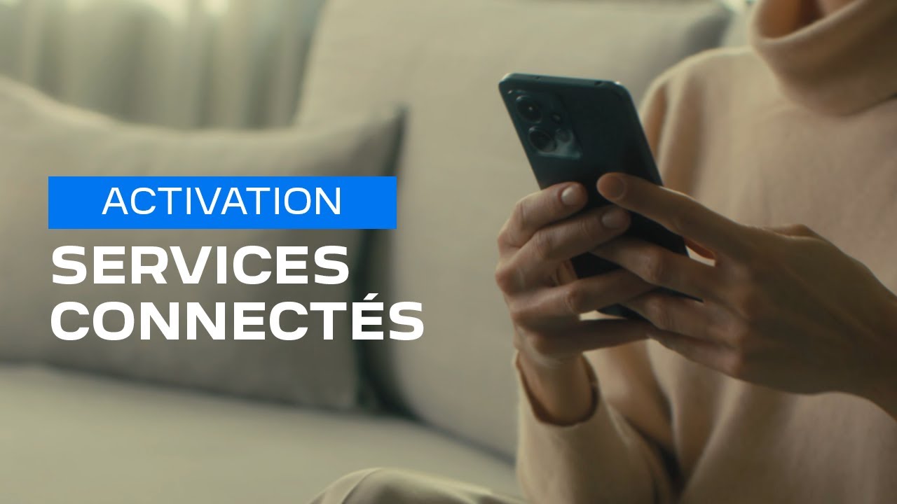 Tutoriel Peugeot | Services Connect&eacute;s | Activation