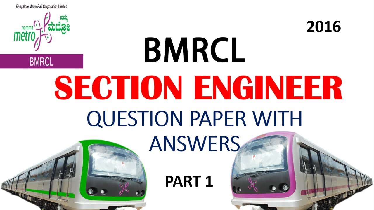 SECTION ENGINEER BMRCL QUESTION PAPER AND ANSWERS EXPLAINED PART 1