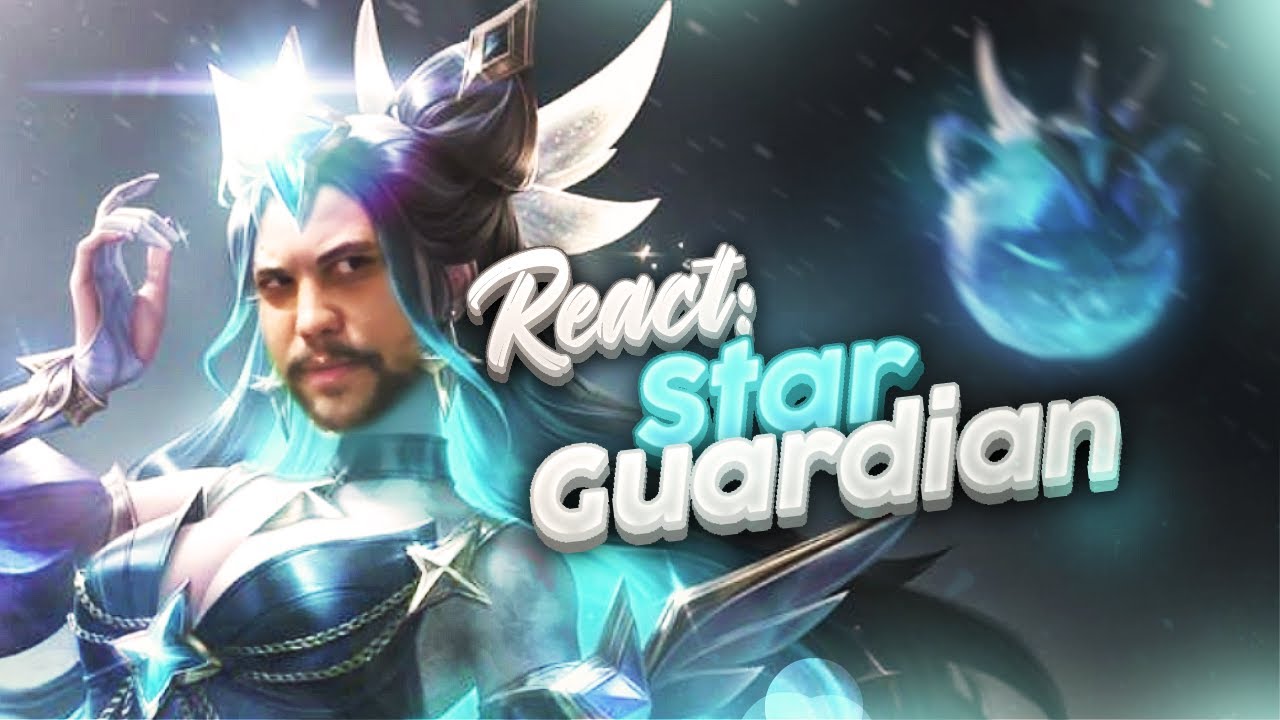 REACT: SKINS STAR GUARDIAN (GUARDIÃ ESTELAR) - SEGUNDA PARTE | LEAGUE OF LEGENDS | LOL
