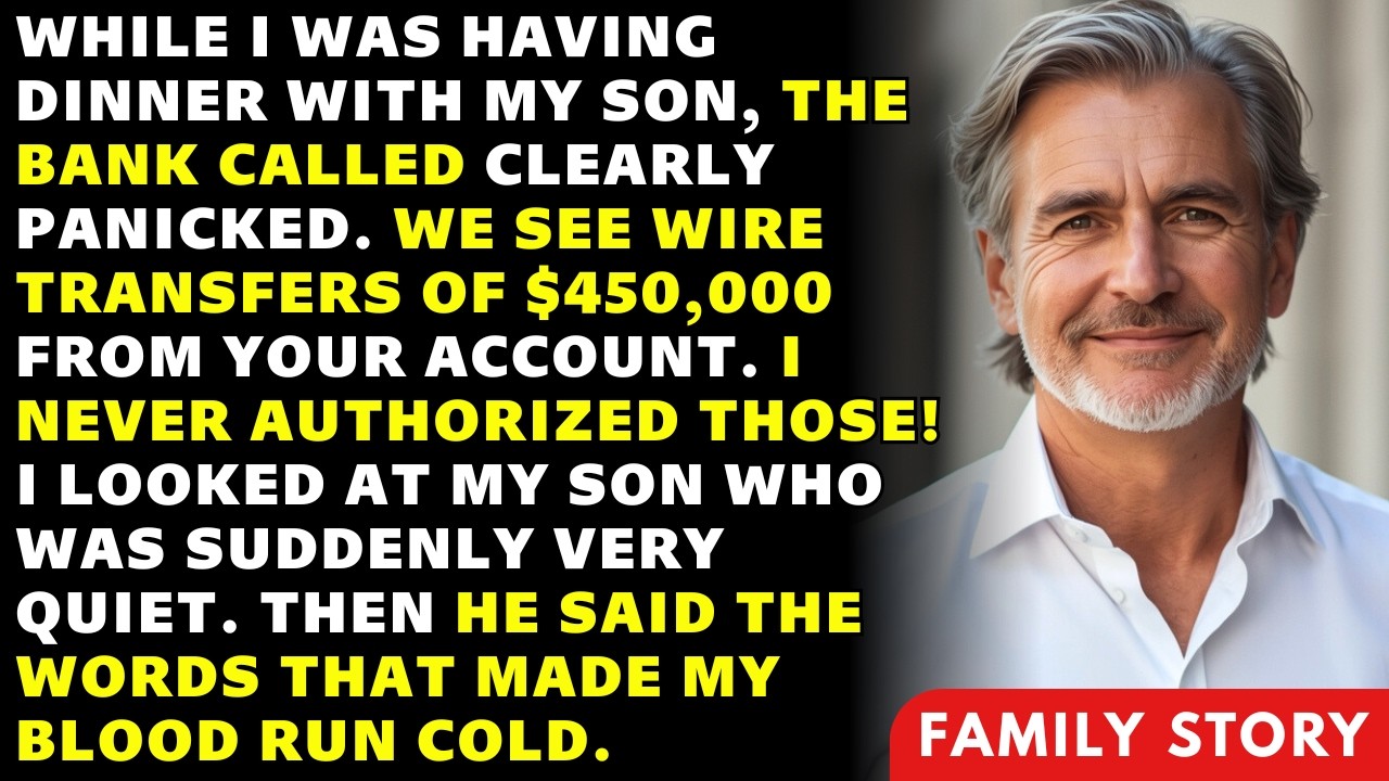 While Having Dinner With My Son, I Got A Call From The Bank: Why Are There Transfers Worth $450,000
