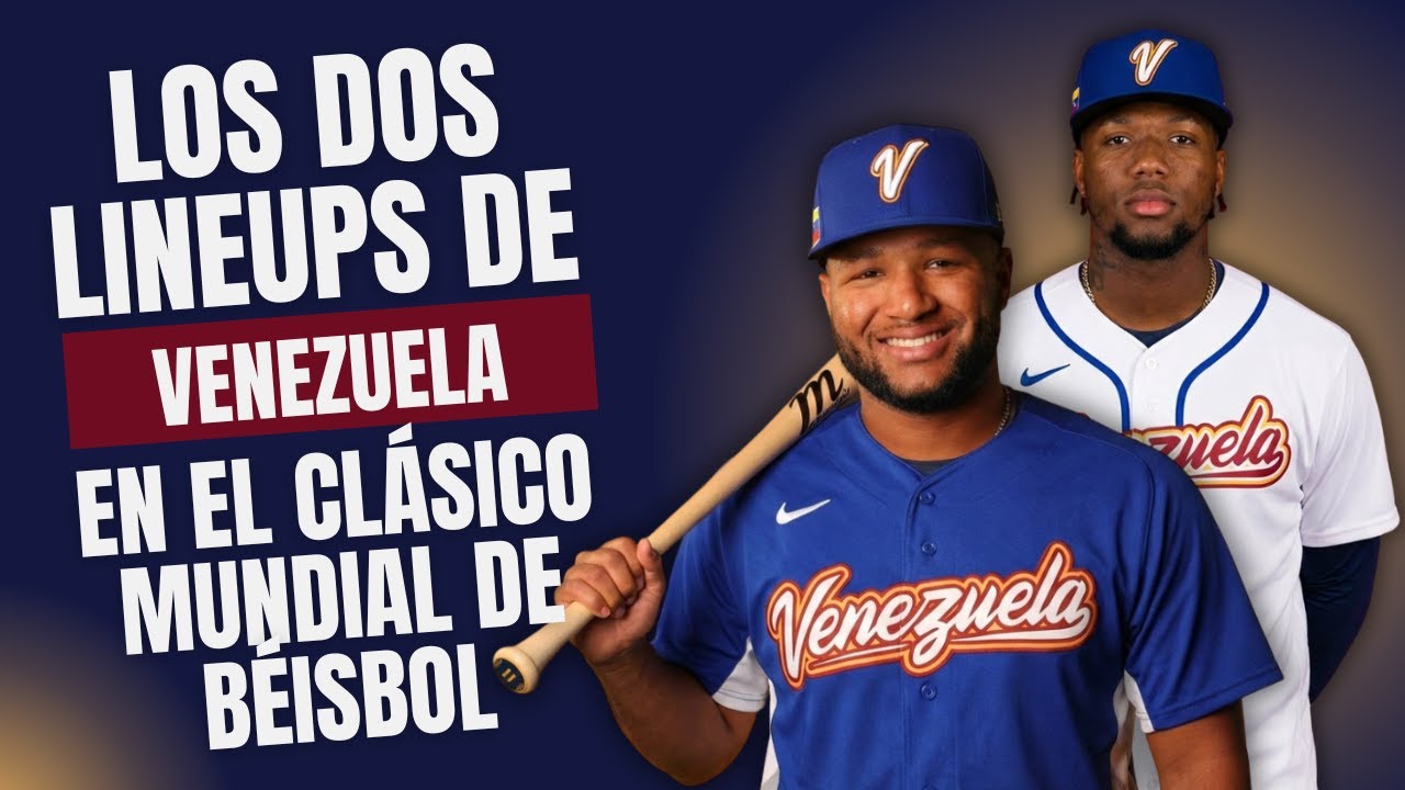 Estos DEBEN SER los lineups de Venezuela para el Clásico Mundial de Béisbol --y su rotación--