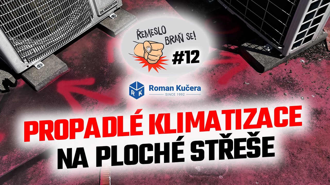 Řemeslo braň se #12 - propadlé klimatizace na ploché střeše