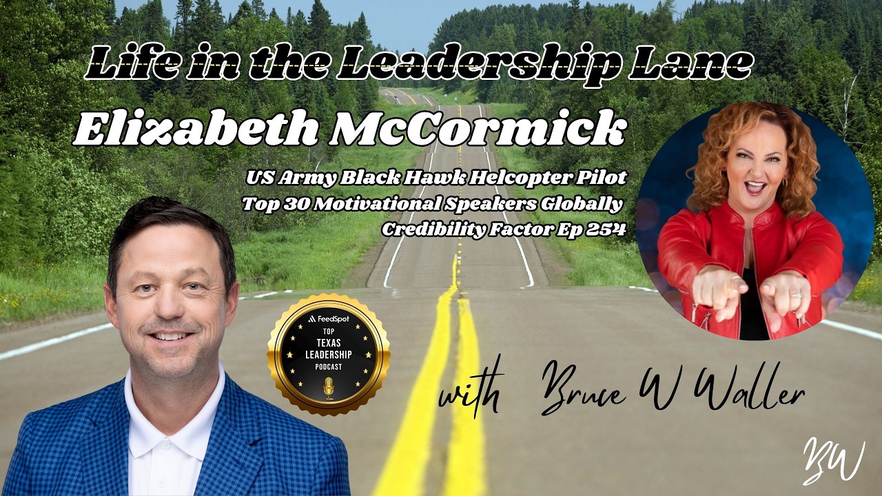254. Elizabeth McCormick Black Hawk Helicopter Pilot, Keynote Speaker on Life in the Leadership Lane