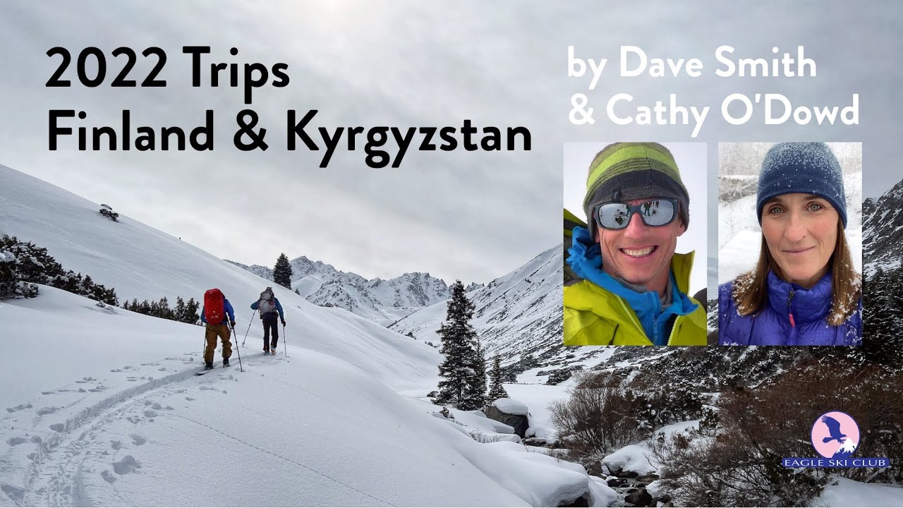 ESC 2022 trips: Finland and Kyrgyzstan, by Dave Smith & Cathy O'Dowd