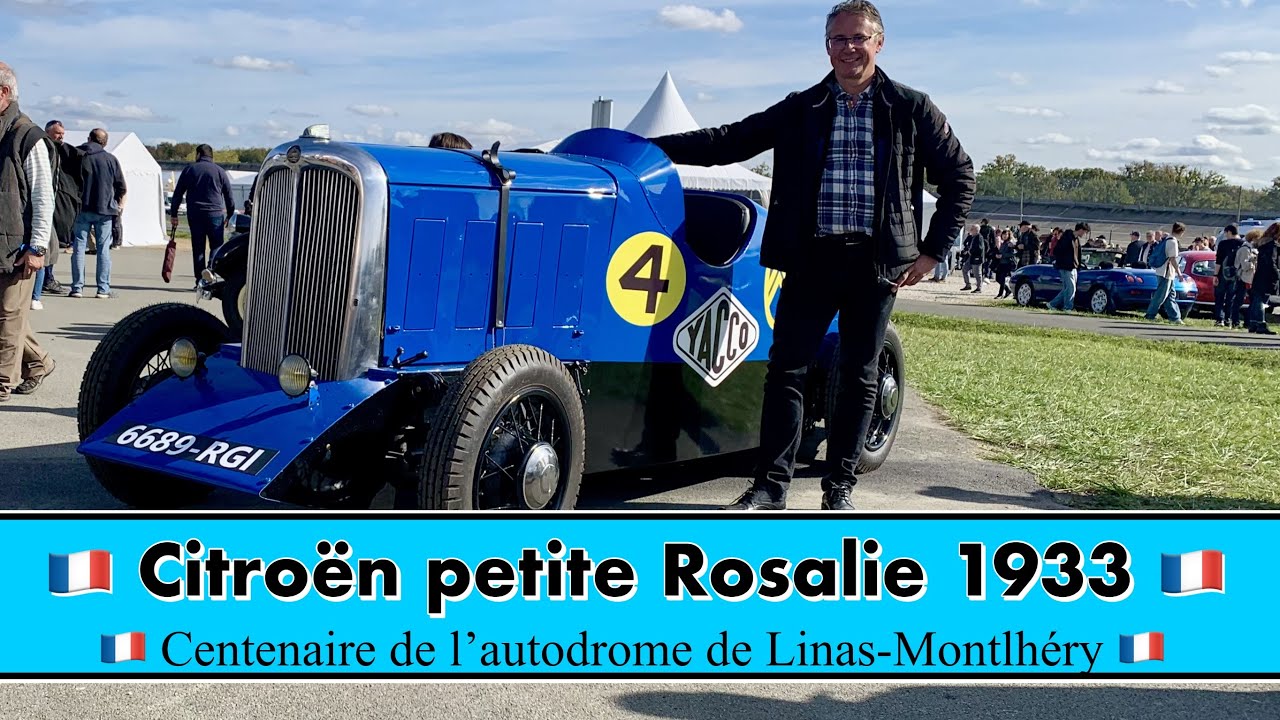 🇫🇷 Citroen petite Rosalie 1933 🇫🇷 Centenaire de l’autodrome de Linas-Montlhéry 🇫🇷
