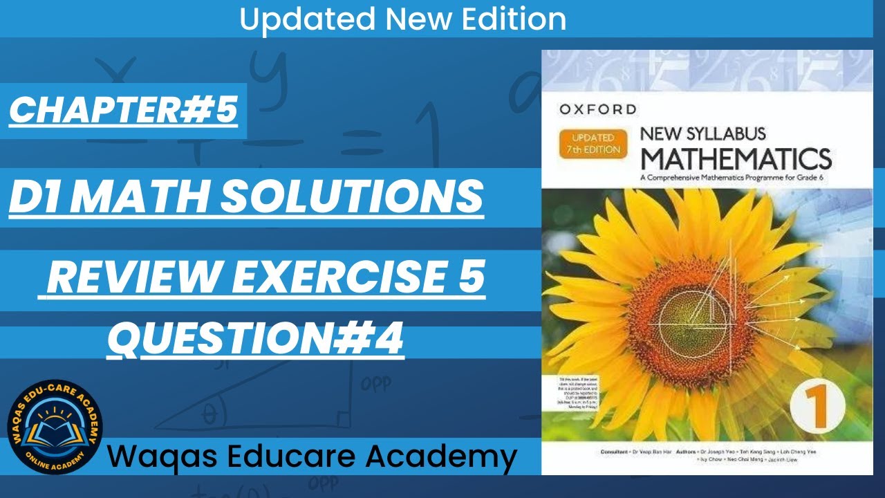 Review Exercise5 Question#4 #algebra #ex5c #oxfordmath  D1 Math NSM #UpdatedEdition|#Chapter5|#Book1