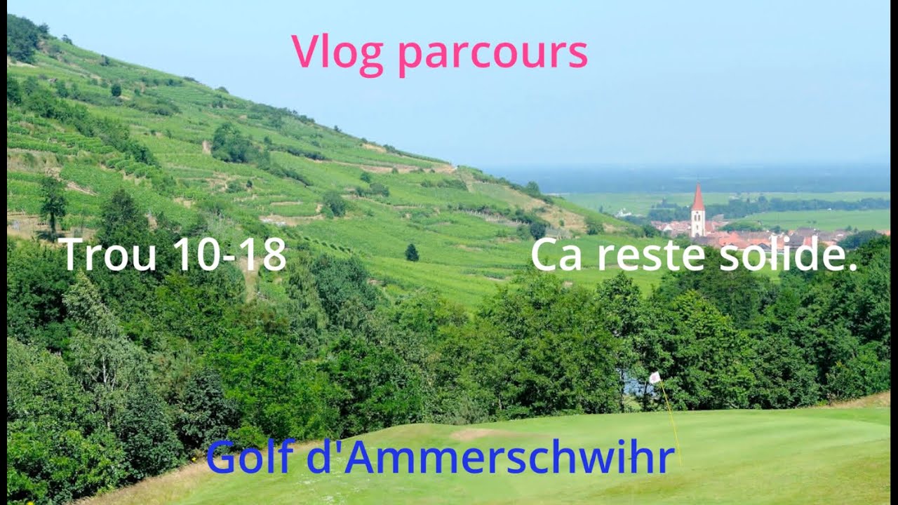 Golf d'Ammerschwihr . Le retour.