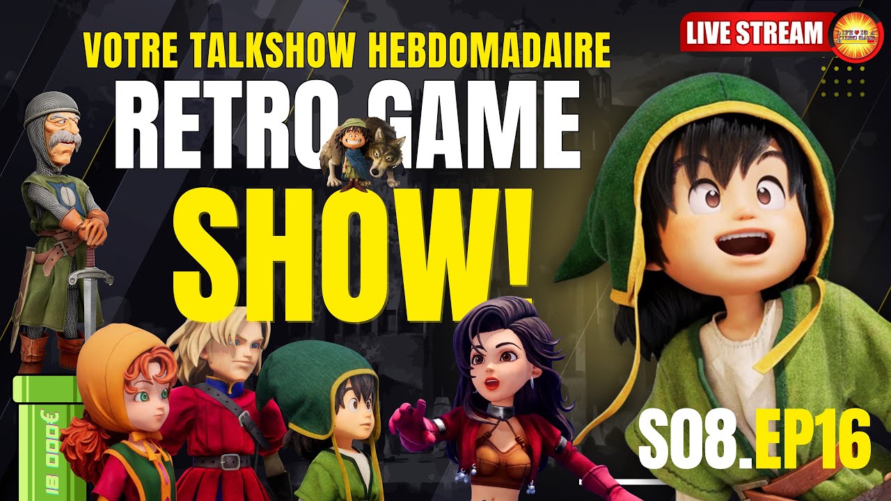 Retro Game Show S08EP16 : Dragon Quest VII Reimagined, Nioh 3 et d'la News Rétro !