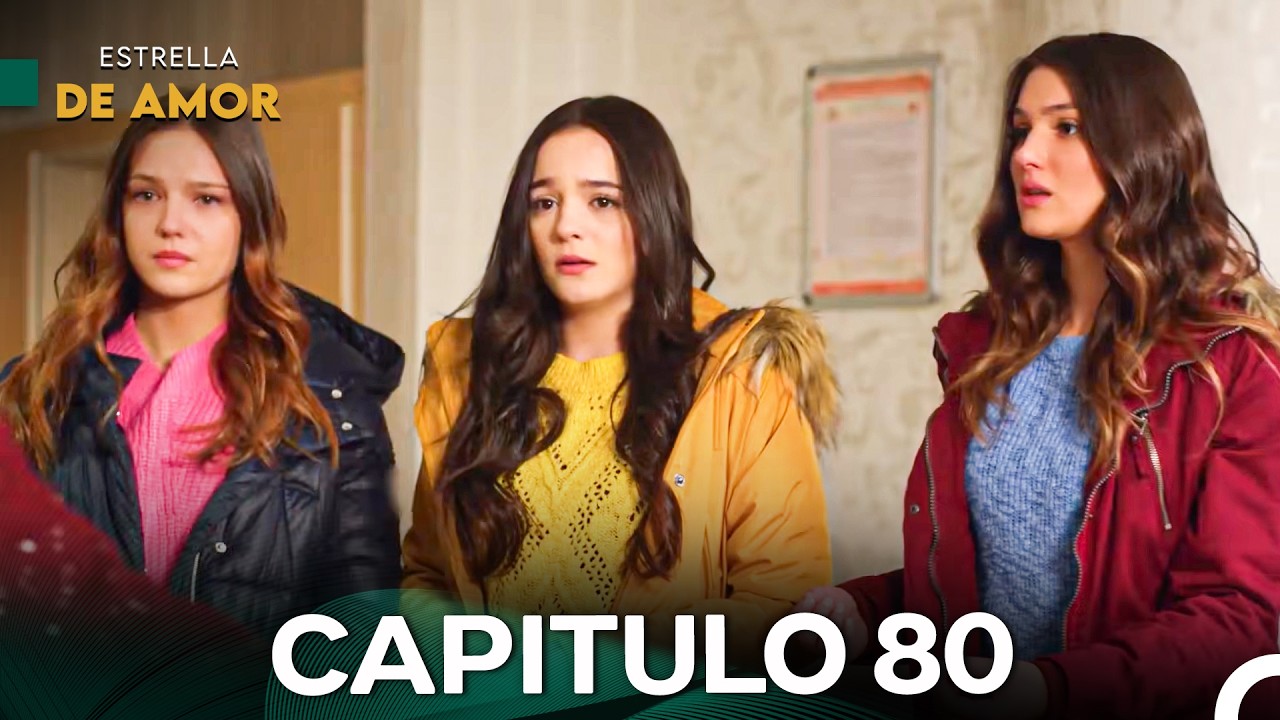 Estrella De Amor Capitulo 80 (Doblado En Español)