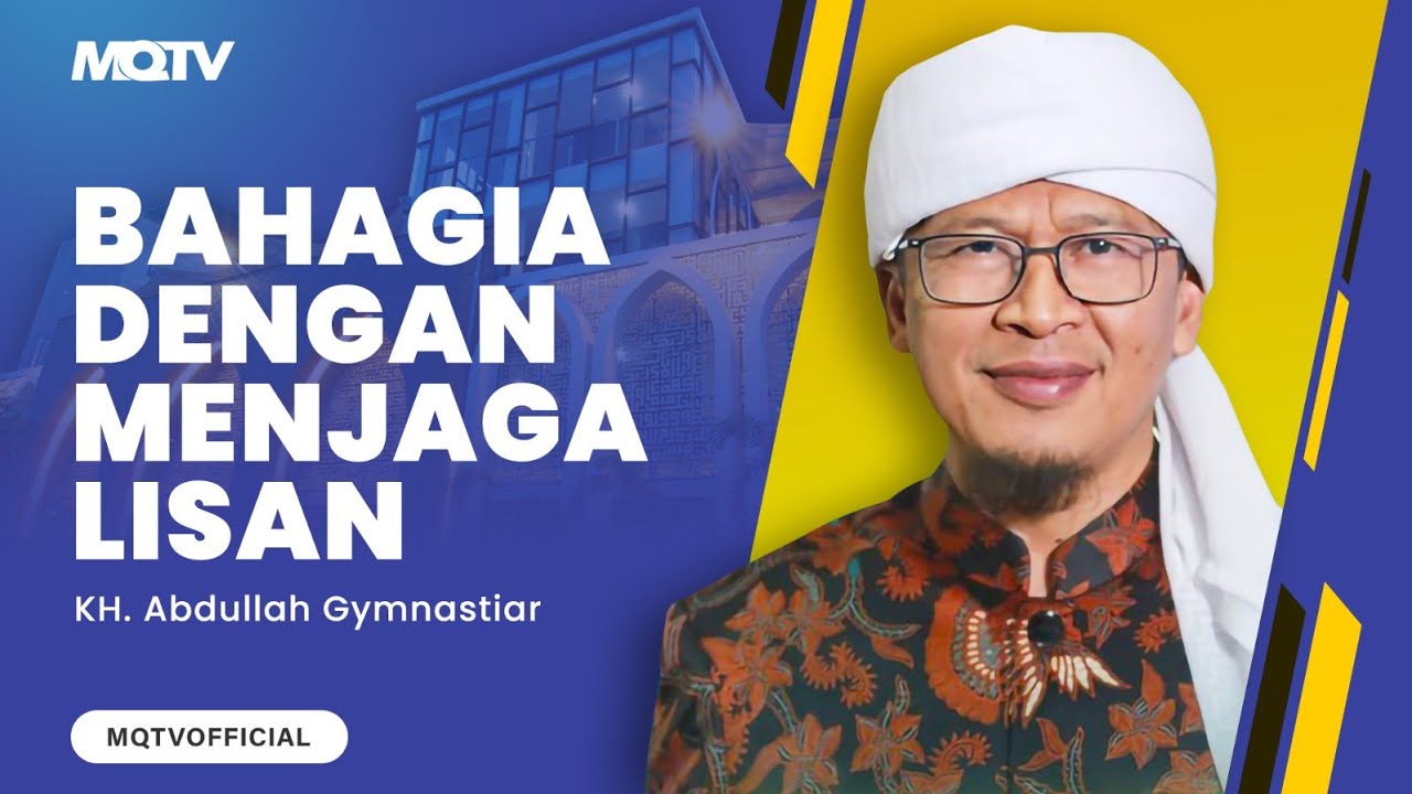 BAHAGIA DENGAN MENJAGA LISAN | KAJIAN AAGYM