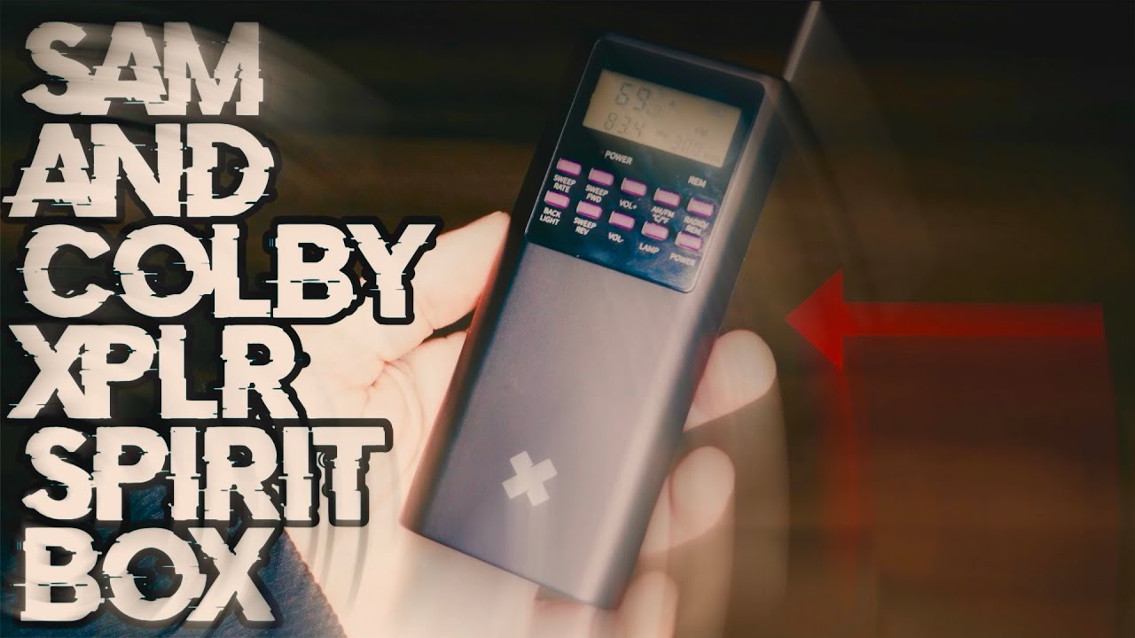 Sam and Colby XPLR Spirit Box - Review 