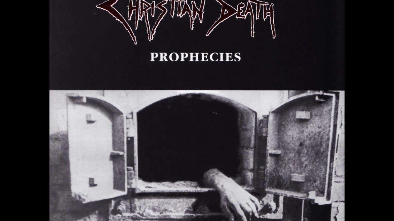 Christian Death- Prophecies (full album-1996)