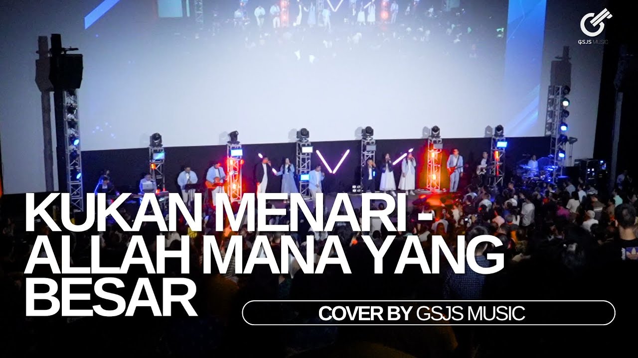 KU KAN MENARI - ALLAH MANA YANG BESAR SEPERTI ALLAH KITA | Cover by GSJS MUSIC | Ft. Marlon Bolung
