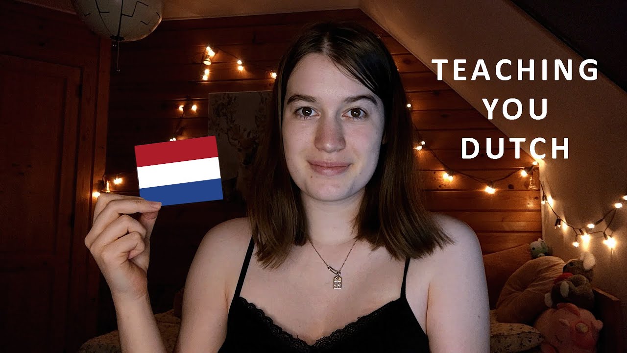 ASMR Teaching you Dutch! 🇳🇱