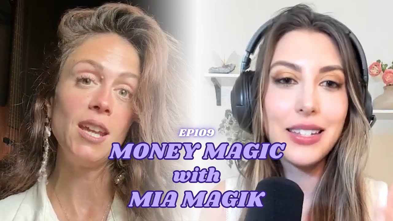109 Money Magic with Mia Magik