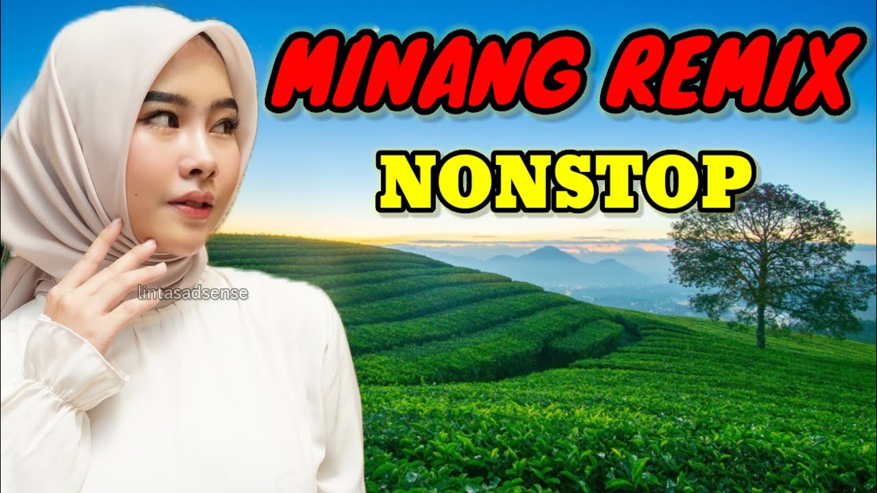 REMIX MINANG NONSTOP - PERJALANAN PERANTAU MINANG - BARAUN SAMBIA BADENDANG