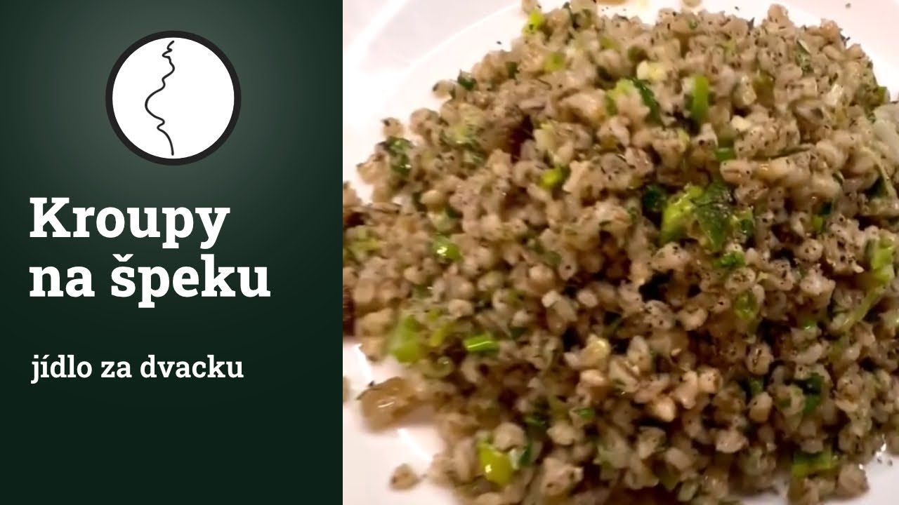 Jídlo za dvacku - kroupy na špeku