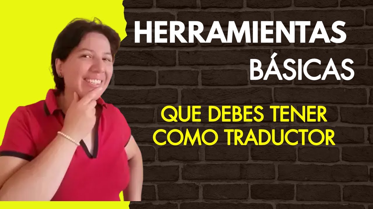 HERRAMIENTAS BÁSICAS PARA TRADUCTORES
