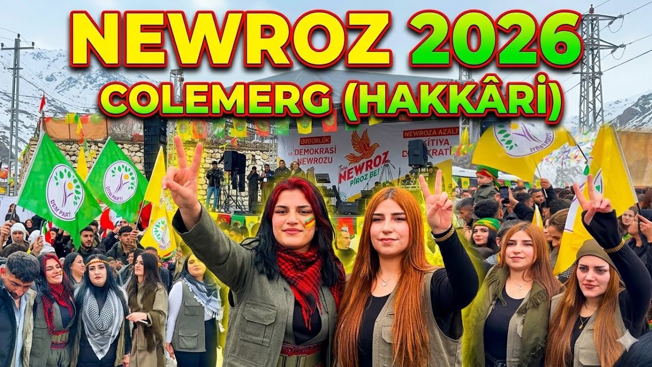 Colemerg ( HAKK&Acirc;Rİ ) Newroz 2026 🔥
