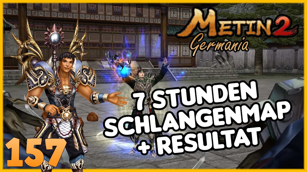 Metin2 DE ⭐️ Germania [ #157 ] ⭐️7 Stunden Schlangenmap farmen & Resultat!