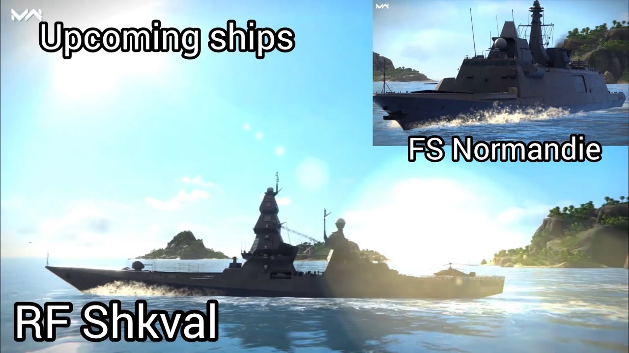 RF Shkval и FS Normandie!! Первый взгляд на новые корабли! [Из официального видео MW]